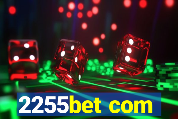 2255bet com